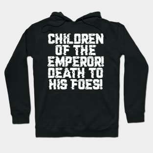 Children of the Emperor - Marines Battle Cry Hoodie